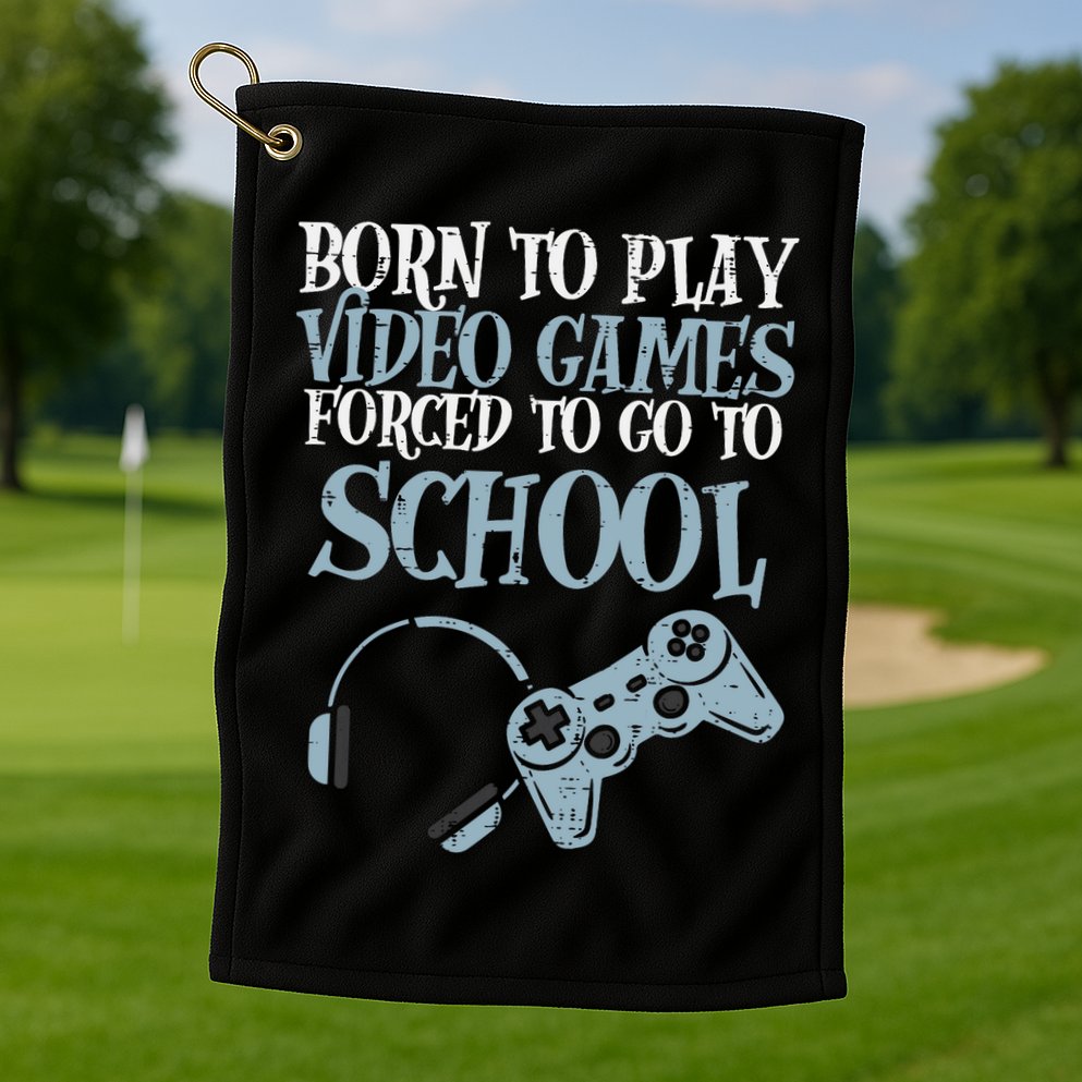 Gamer Born Play Video Game Fun Gaming Golf Towel