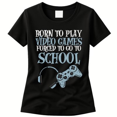 Gamer Born Play Video Game Fun Gaming Womens T-Shirt