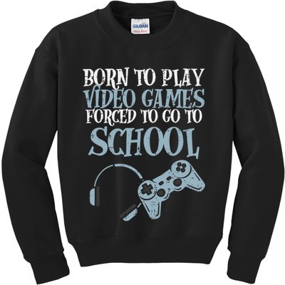 Gamer Born Play Video Game Fun Gaming Kids Sweatshirt