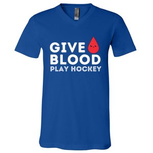 Give Blood Play Hockey Funny Ice Hockey Player Gift Meaningful Gift V-Neck T-Shirt