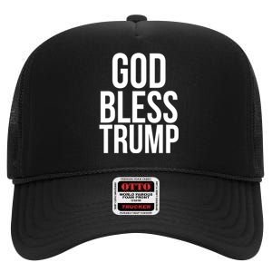 God Bless President Donald Trump Gift High Crown Mesh Back Trucker Hat