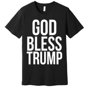 God Bless President Donald Trump Gift Premium T-Shirt