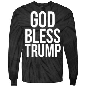 God Bless President Donald Trump Gift Tie-Dye Long Sleeve Shirt