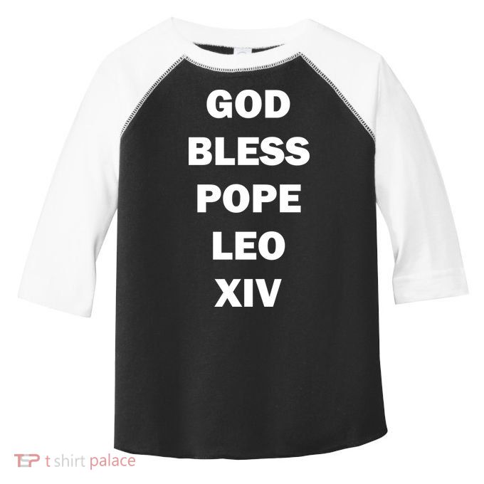 God Bless Pope Leo XIV Toddler Fine Jersey T-Shirt