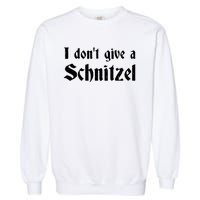 German Beer Quotes Oktoberfest I Dont Give A Schnitzel Garment-Dyed Sweatshirt