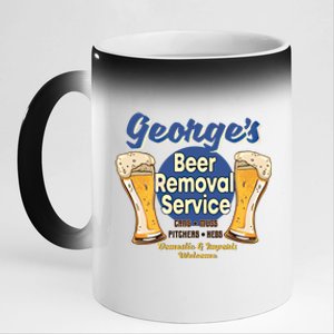 George's Beer Removal Service Funny Party Ing Gift 11oz Black Color Changing Mug