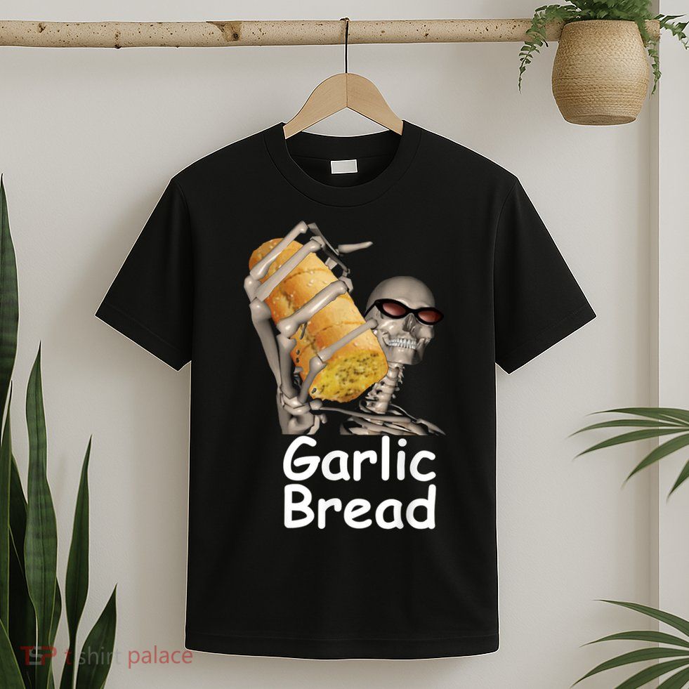 Garlic Bread Skeleton Funny Tees T-Shirt