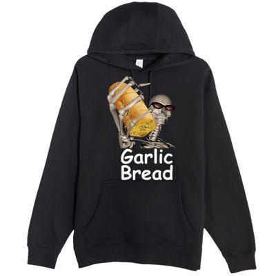 Garlic Bread Skeleton Funny Tees Premium Pullover Hoodie
