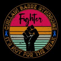 Guillain Barre Syndrome Awareness Fighter Warrior T-Shirt