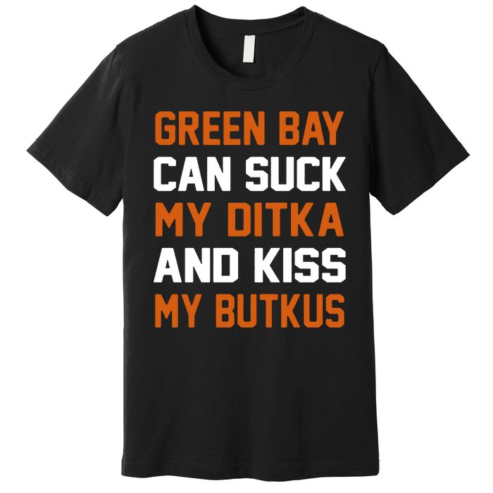 Green Bay Sucks Butkus Chicago Football Team Premium T-Shirt