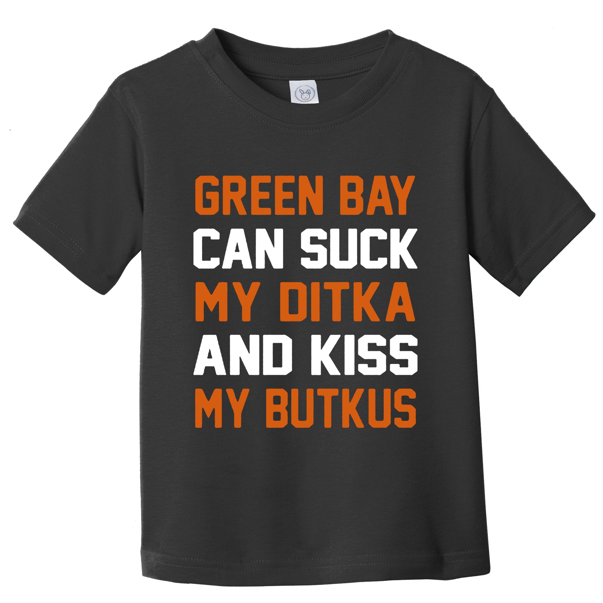 Green Bay Sucks Butkus Chicago Football Team Toddler T-Shirt