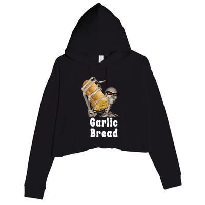 Garlic Bread Skeleton Funny Skeleton Meme Crop Fleece Hoodie