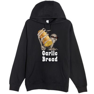 Garlic Bread Skeleton Funny Skeleton Meme Premium Pullover Hoodie