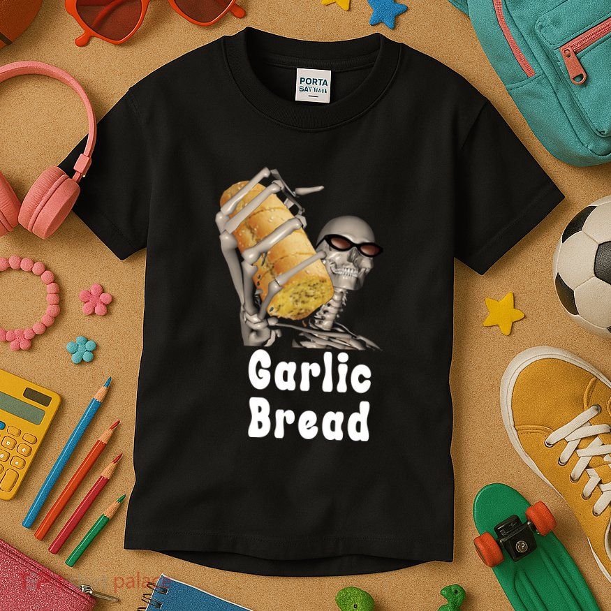 Garlic Bread Skeleton Funny Skeleton Meme Kids T-Shirt