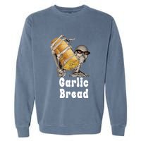 Garlic Bread Skeleton Funny Skeleton Meme Garment-Dyed Sweatshirt