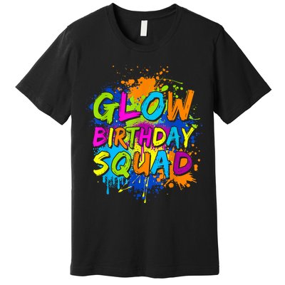 Glow Birthday Squad Retro 80s Costume Birthday Party Squad Premium T-Shirt