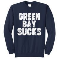 Green Bay Sucks Tall Sweatshirt