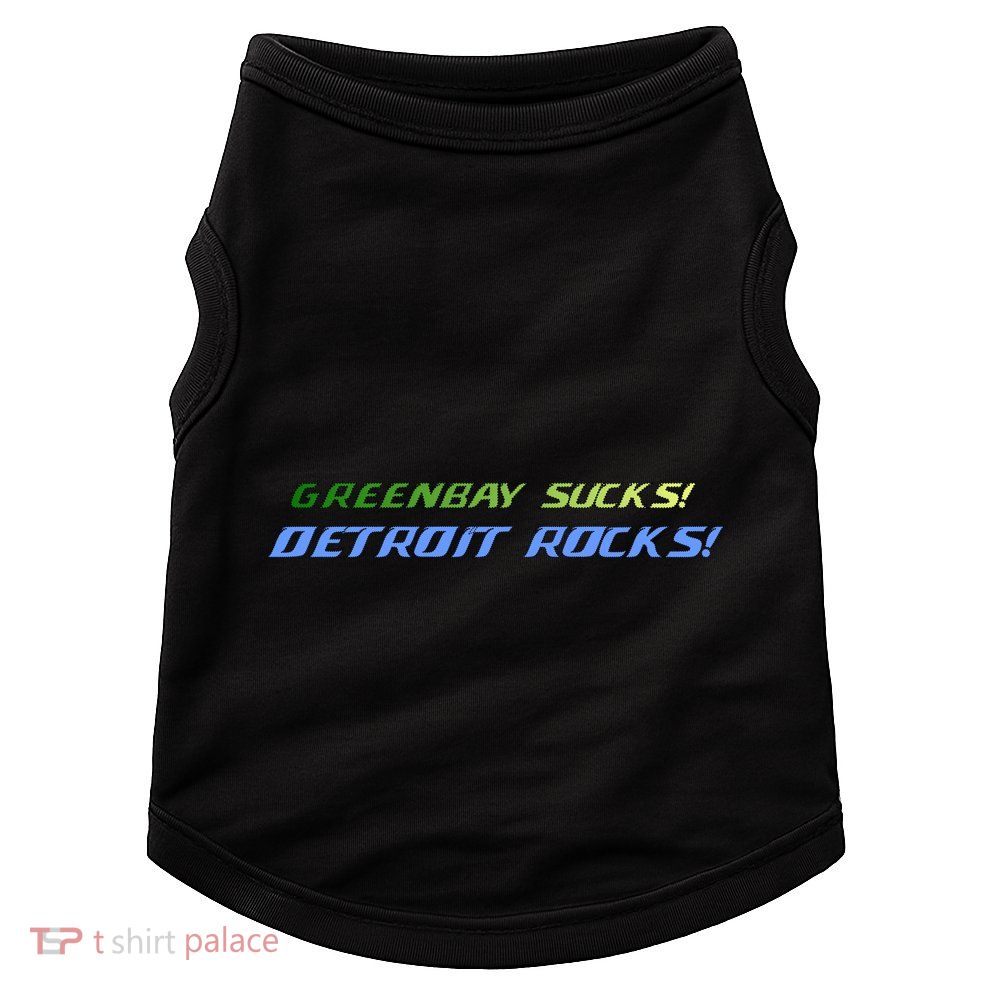 Green Bay Sucks Detroit Rocks Doggie Tank