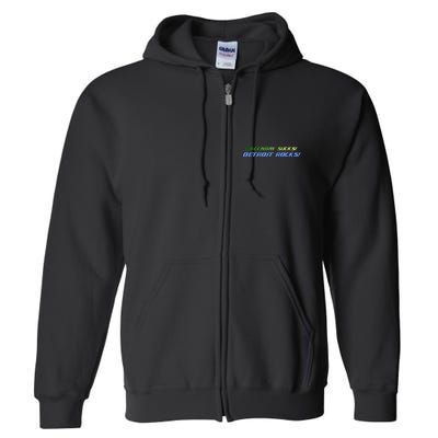 Green Bay Sucks Detroit Rocks Full Zip Hoodie