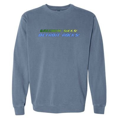 Green Bay Sucks Detroit Rocks Garment-Dyed Sweatshirt