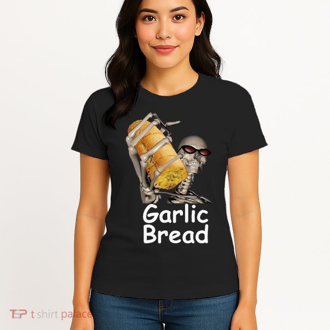 Garlic Bread Skeleton Womens T-Shirt