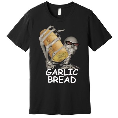 Garlic Bread Skeleton Premium T-Shirt