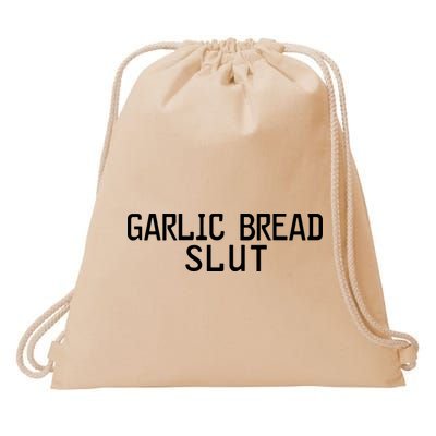 Garlic Bread Slut Drawstring Bag