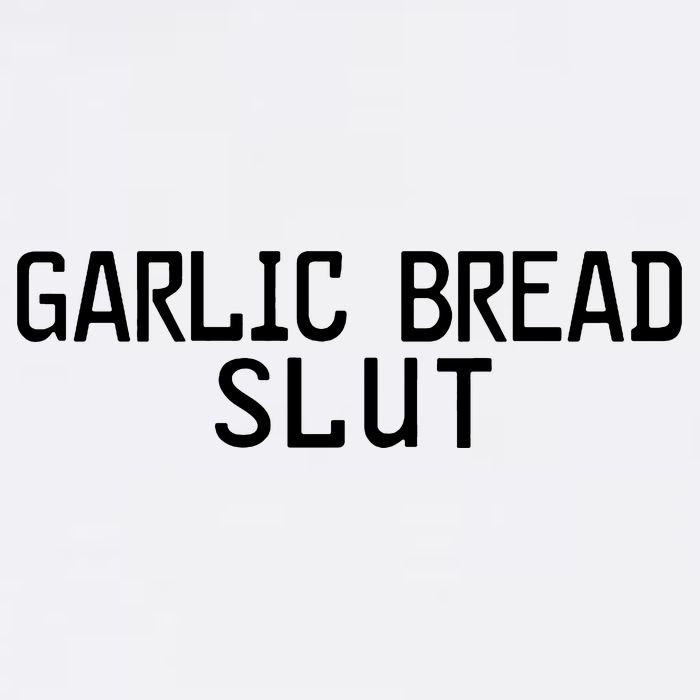 Garlic Bread Slut T-Shirt