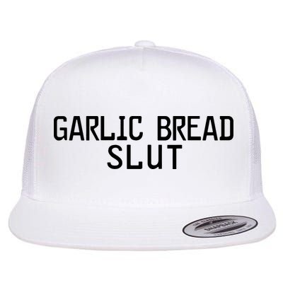 Garlic Bread Slut Flatbill Hat