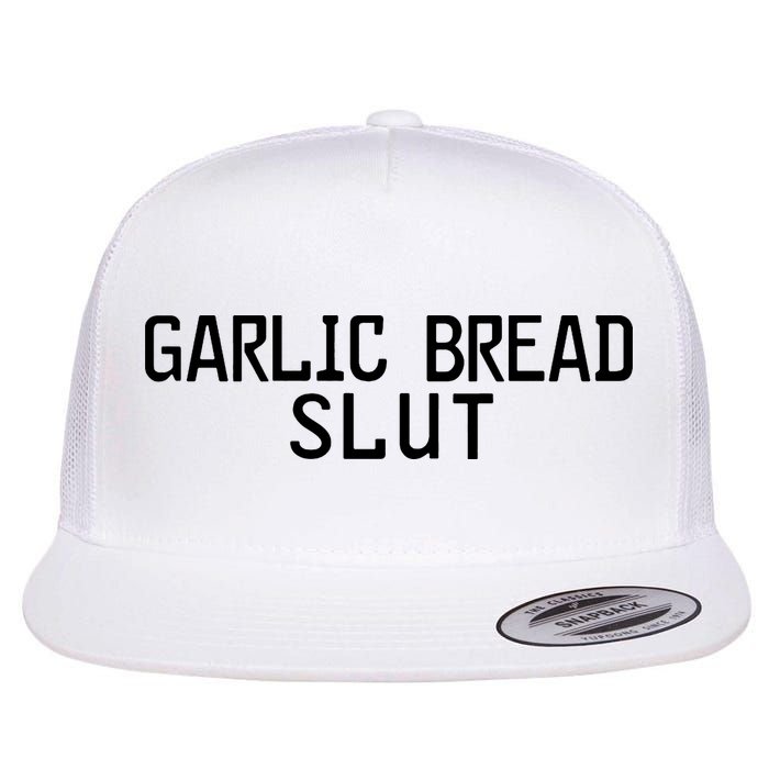 Garlic Bread Slut Flatbill Hat
