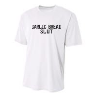 Garlic Bread Slut Youth Performance Sprint T-Shirt