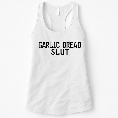 Garlic Bread Slut Womens Tank Top