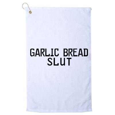 Garlic Bread Slut Golf Towel