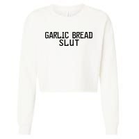Garlic Bread Slut Cropped Pullover Crew