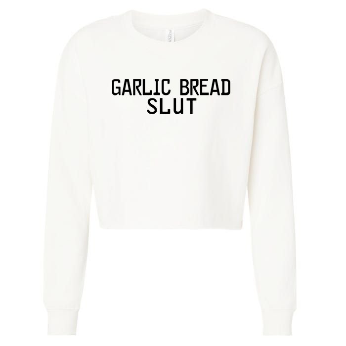 Garlic Bread Slut Cropped Pullover Crew