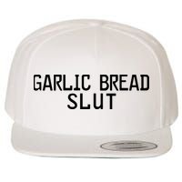 Garlic Bread Slut Wool Snapback Cap