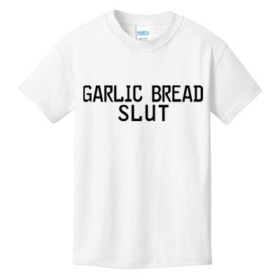 Garlic Bread Slut Kids T-Shirt