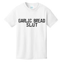 Garlic Bread Slut Kids T-Shirt