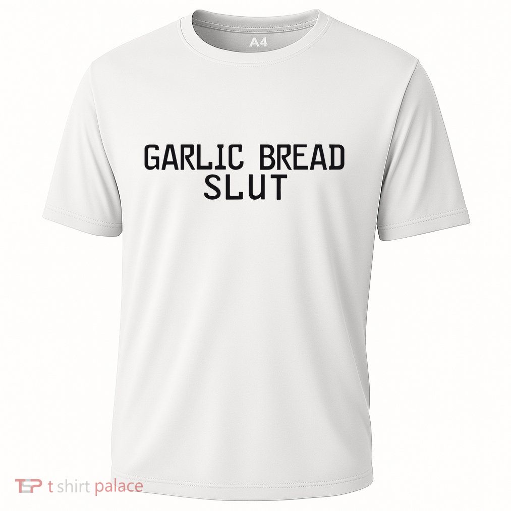 Garlic Bread Slut Performance Shirt