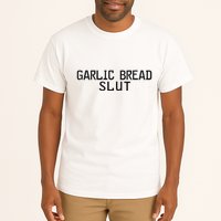 Garlic Bread Slut Tall T-Shirt