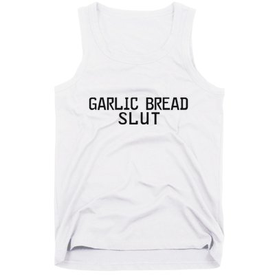 Garlic Bread Slut Tank Top