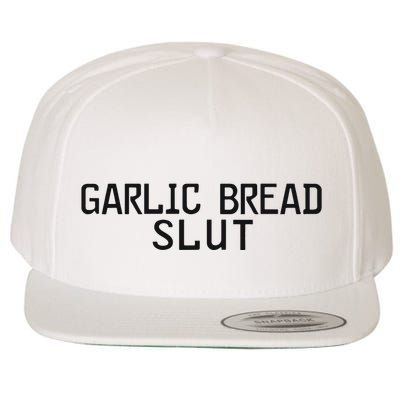 Garlic Bread Slut Wool Snapback Cap