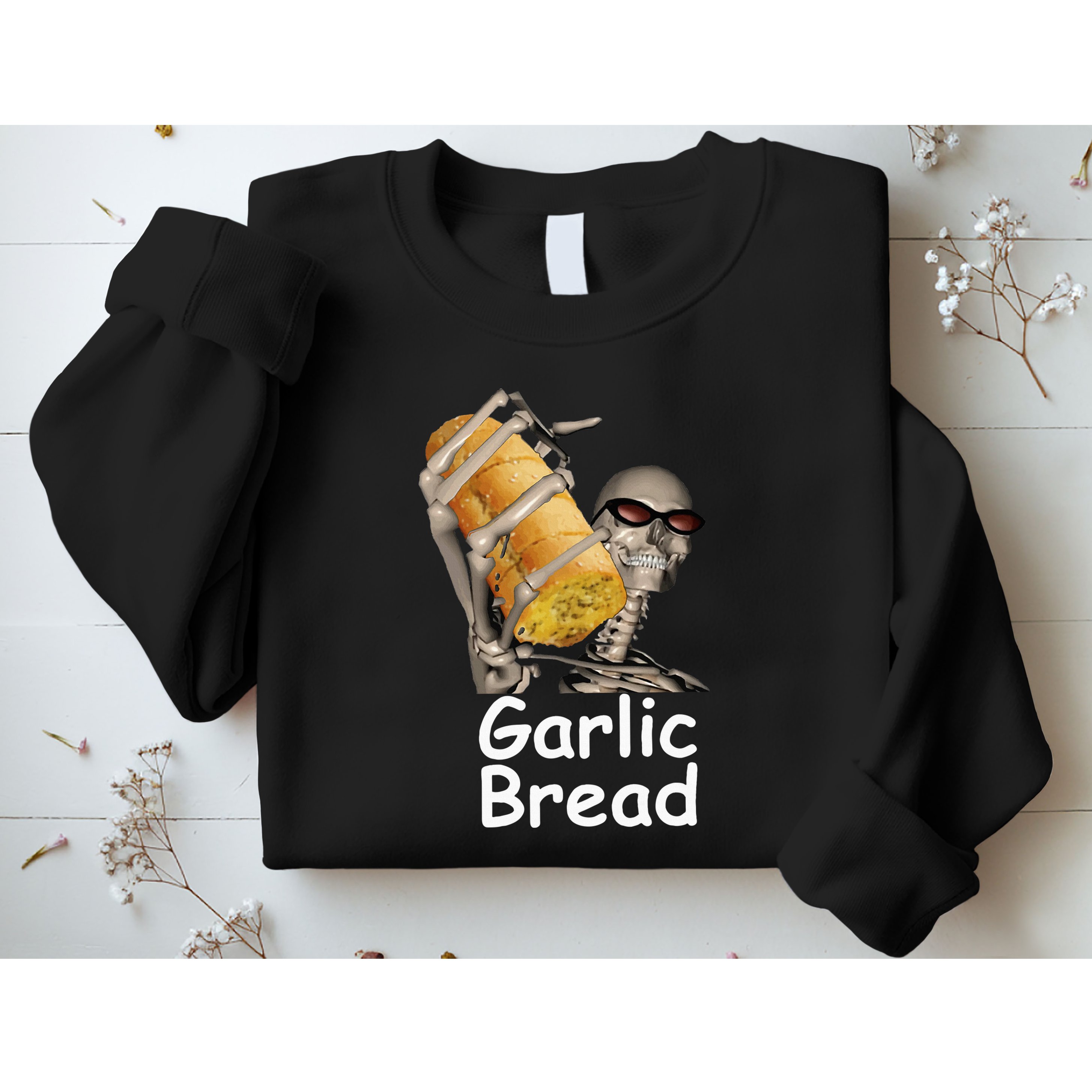 Garlic Bread Skeleton Funny Sweatshirt