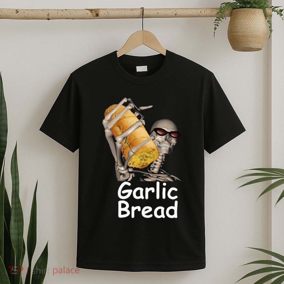 Garlic Bread Skeleton Funny T-Shirt