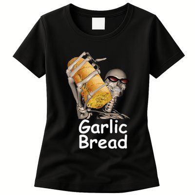 Garlic Bread Skeleton Funny Womens T-Shirt