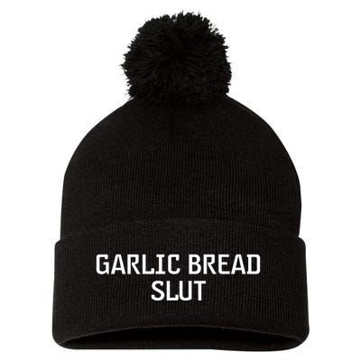Garlic Bread Slut. Pom Pom 12in Knit Beanie