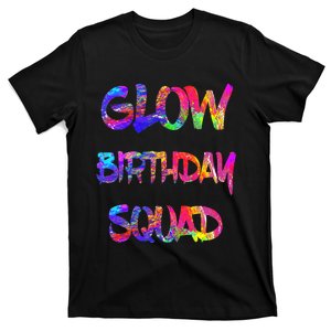 Glow Birthday Squad Glow Party 80s Group Party Team T-Shirt