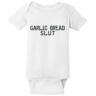 Garlic Bread Slut Baby Bodysuit