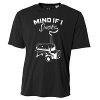 Grilling Bbq Smoker Food Lover Grill Mind If I Smoke Gift Cooling Performance Crew T-Shirt