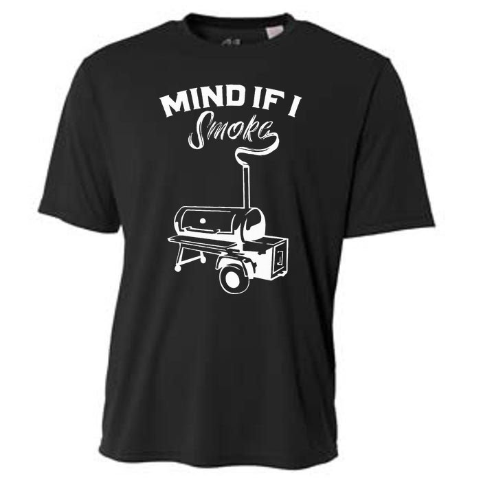 Grilling Bbq Smoker Food Lover Grill Mind If I Smoke Gift Cooling Performance Crew T-Shirt